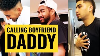 Calling my boyfriend daddy reactions compilation [upl. by Xymenes]