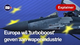 Onvoldoende wapenproductie hoe EU defensieindustrie wil starten  NUnl  Explainer [upl. by Ultun421]