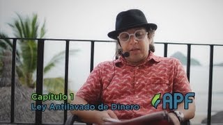 Capítulo 1 Ley Antilavado de Dinero  APF [upl. by Arahas]