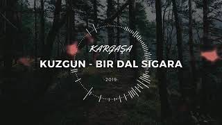 Kuzgun  Bir Dal Sigara Official Audio [upl. by Kassi]