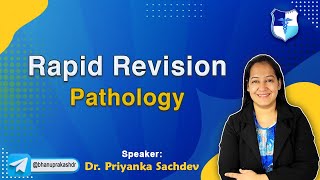 Rapid Revision Pathology Full Video By Dr Priyanka Sachdev [upl. by Elleinwad]