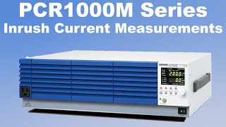 Kikusui PCR1000M 1000VA AC Power Supply  Frequency Converter peak Inrush current measurents [upl. by Lemej]