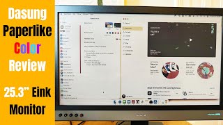 Dasung Paperlike Color Review 253quot InDepth First Impressions of Eink Monitor [upl. by Haron]