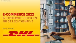 Webinar „ECommerce 2022“  Internationale Retouren – Für Sie leicht gemacht [upl. by Ihel]