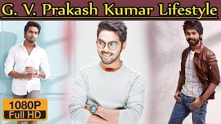 G V Prakash Kumar Biography  Height  Age  Wife  Family  lifestyle  House  Income  Net worth [upl. by Edylc662]