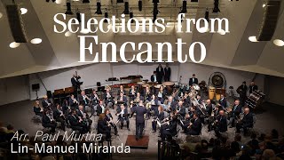 Selections from ENCANTO LinManuel Miranda Arr Paul Murtha [upl. by Nicolle]