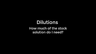 Dilution How much of a stock solution do I need [upl. by Noorah]