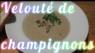 Velouté de champignons N°292 [upl. by Salina]