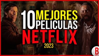 TOP 10 Mejores PELÍCULAS de NETFLIX 2023  Parte 1 [upl. by Lehsar]