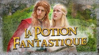 LA POTION FANTASTIQUE 500K [upl. by Vickie]