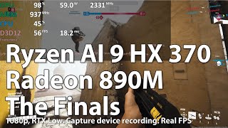 THE FINALS on RADEON 890M iGPU Ryzen AI 9 HX 370  Gameplay Benchmark Test [upl. by Meisel930]