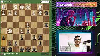 0 TO 1000 Chesscom Challenge  Pavan Mayya  Current Rating 261 chess chessgame [upl. by Atiuqa]