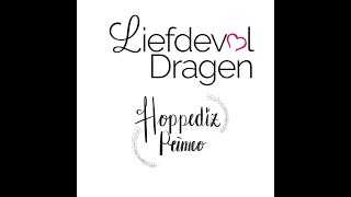 Hoppediz primeo  Liefdevol Dragen [upl. by Nytsua]