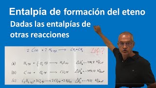 Entalpía de formación del eteno A partir de las entalpías de otras reacciones [upl. by Miguela685]