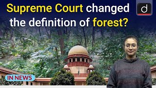 Forest Conservation Act 1980 and Forest Definition  InNews  Drishti IAS English [upl. by Aihsenot]