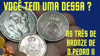 VALE 6000 MIL REAIS AS TRÊS MOEDAS RARAS DE BRONZE DA SÉRIE D PEDRO II [upl. by Riti]