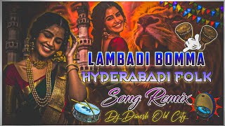 2024 TRENDING FOLK LAMBADI BOMMA SONG MIX BY DJ DINESH OLD CITY [upl. by Neelsaj452]