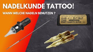 Nadelkunde Tattoo Welche Nadel du wann verwenden solltest [upl. by Erasme]