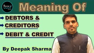 Meaning of Creditors amp Debtors  Debit amp Credit [upl. by Ettore37]