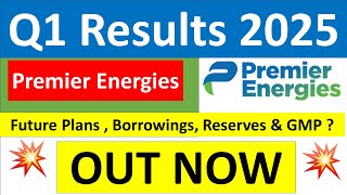 PREMIER ENERGIES Q1 results 2025  Premier Energies ipo  Premier Energies ipo gmp  Future Plans [upl. by Enialahs]