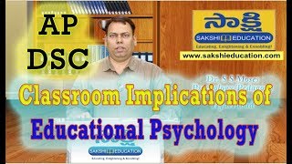 AP DSC  Guidance for Classroom Implications of Educational Psychology  Sakshi Education [upl. by Trenna611]