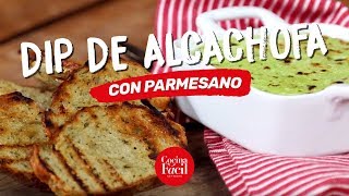 Dip de alcachofa y parmesano ¡PARA ESTA TEMPORADA  Cocina Fácil [upl. by Haeel576]