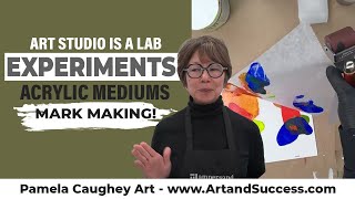 147 Pamela Caughey  Art Studio is a LAB  EXPERIMENTSTECHNIQUES  Acrylic Mediums  mark making [upl. by Phebe]