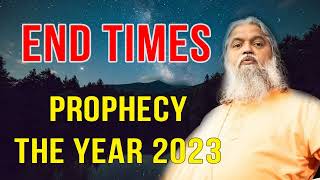 Sadhu Sundar Selvaraj  SHOCKING MESSAGE END TIMES PROPHECY THE YEAR 2023 [upl. by Bomke871]