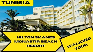 Hilton Skanes Monastir Beach Resort  Walking Tour  Monastir  Tunisia  January 2024 [upl. by Shue]