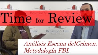 Análisis de la Escena del Crimen Metodología FBI  Time for Review  Criminal Profiling 2 [upl. by Ahs]