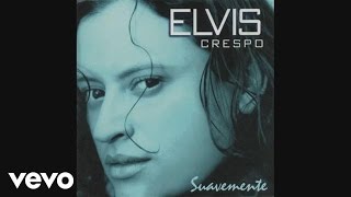 Elvis Crespo  Suavemente Cover Audio [upl. by Teragram]