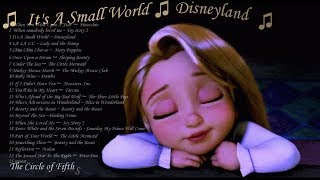 ❤ 8 HOURS ❤ Disney Lullabies from Disneyland ♫ music ♫ Its A Small World  Disneyland ♫ ♫ [upl. by Dnomaid]