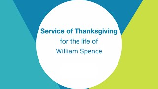 Service of thanksgiving for the life of William Spence [upl. by Nyleaj795]