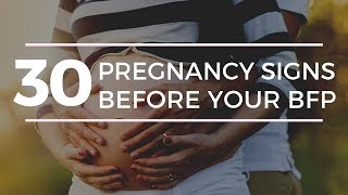 30 EARLY PREGNANCY SYMPTOMS amp SIGNS THAT YOU ARE PREGNANT BEFORE YOUR BFP [upl. by Aznerol565]