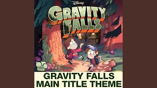 Gravity Falls Main Title Theme from quotGravity Fallsquot [upl. by Noe]