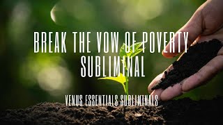 Break Loose of Vow of Poverty  Pattern Interrupt Chakra Story Subliminal [upl. by Anaihsat]