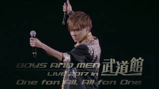 BOYS AND MEN 「BOYS AND MEN LIVE 2017 in 武道館 ～One for AllAll for One～」 ティザー [upl. by Concordia]