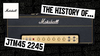 History Of JTM45  Marshall [upl. by Rehpotsirhcnhoj]