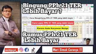 Cara Lapor SPT PPh 21 TER Yang Lebih Bayar EPS 01 [upl. by Etteniuqna]