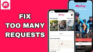 How To Fix And Solve Too Many Requests On Meetup App  Final Solution [upl. by Arathorn638]