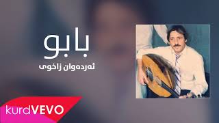 Erdewan Zaxoyi  Babo  ئەردەوان زاخوی  بابو [upl. by Knut688]