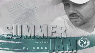 Dj Eden SUMMER JAM Promo Mix iunie 2020 [upl. by Rapsag]