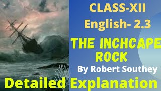 Inchcape Rock Class XII English Complete Explanation [upl. by Korrie]