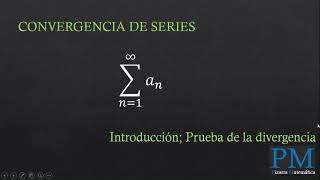 Convergencia de series  Prueba de la divergencia [upl. by Rosenstein142]