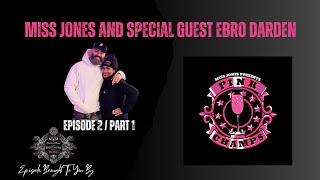 Miss Jones Presents Pink Champs  Special Guest Ebro Darden Part 1 [upl. by Annert]