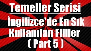 İngilizce’de en sık kullanılan fiiller Part 5 [upl. by Summers]