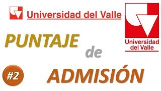 UNIVALLE  PUNTAJE de ADMISIÓN a la UNIVERSIDAD del VALLE [upl. by Ives297]