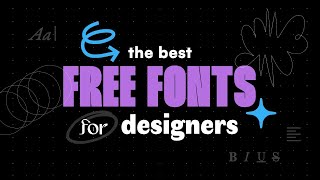 The Best FREE Fonts for Designers [upl. by Orest]