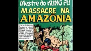 Mestre do Kung Fu  Massacre na Amazônia [upl. by Hpeosj394]