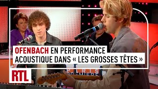 Ofenbach livre une performance acoustique dans quotLes Grosses Têtesquot [upl. by Artinek]